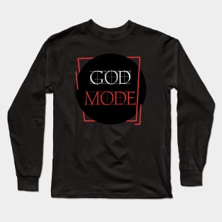 GOD MODE Long Sleeve T-Shirt